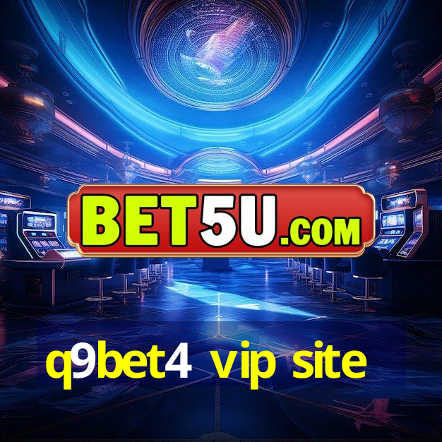 q9bet4 vip site